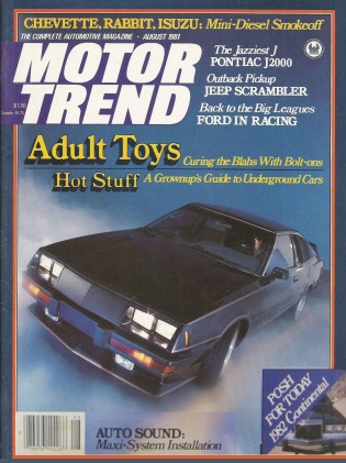 MOTOR TREND 1981 AUG - YUNICK, HOT RODS, 200SX, H&B